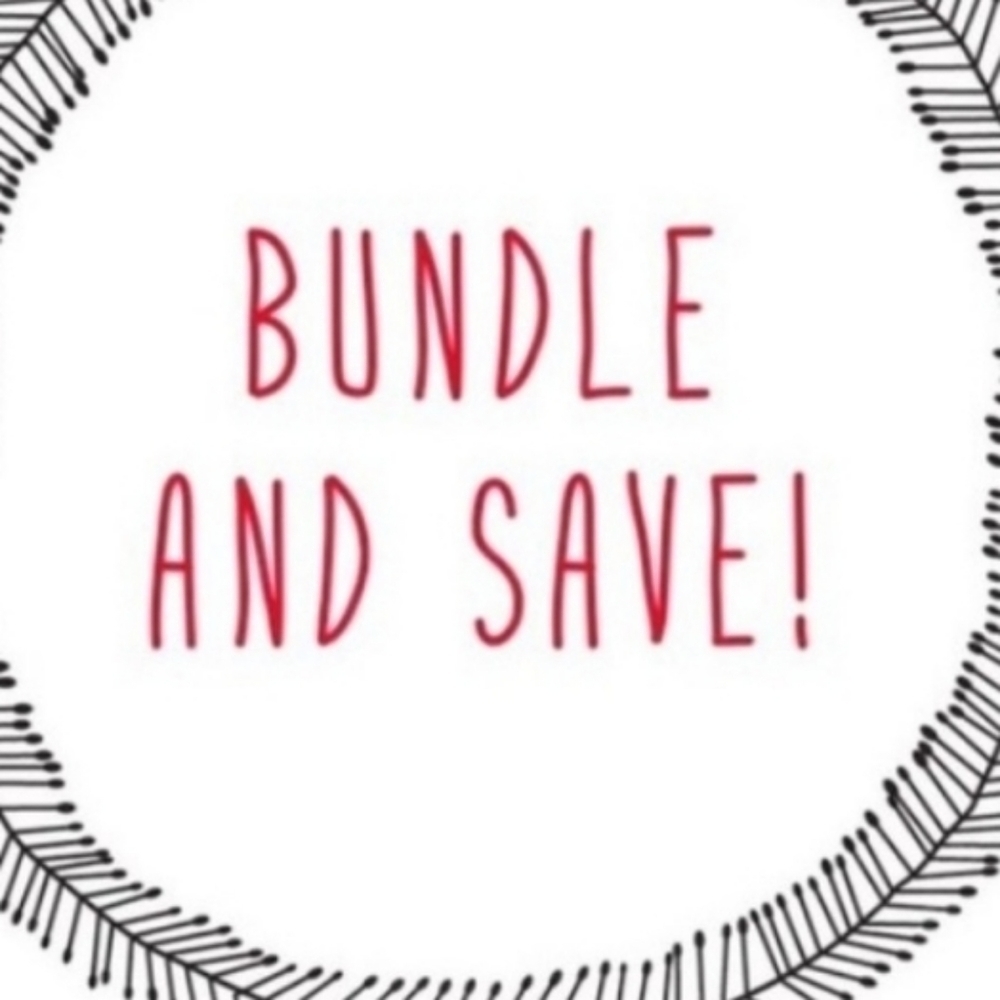 Bundle AND SAVE!
